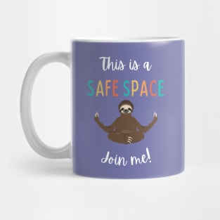 This is a safe space Mug